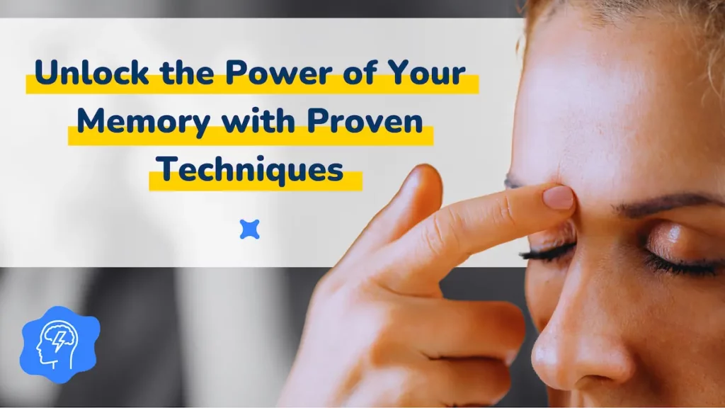 A woman touching her forehead with her index finger, with the text "Unlock the Power of Your Memory with Proven Techniques" in the background.