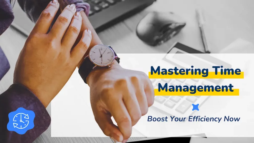 A person checking their wristwatch with the text "Mastering Time Management - Boost Your Efficiency Now" in the background.